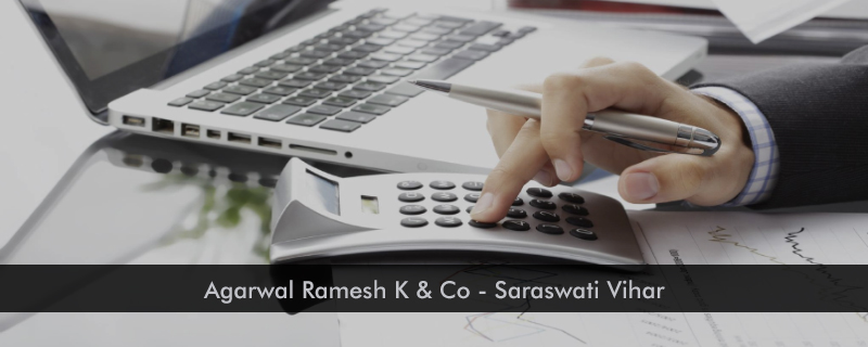 Agarwal Ramesh K & Co - Saraswati Vihar 